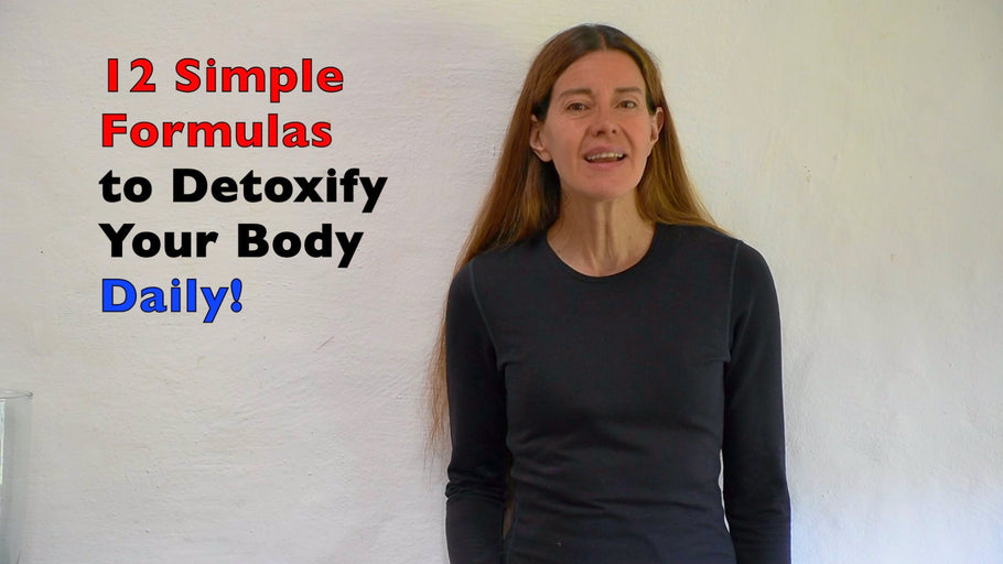 12 simple formulas to cleanse your body daily or prepare for a deep detoxification